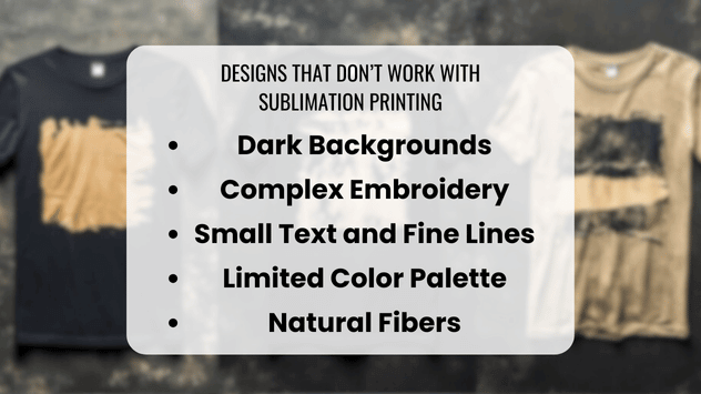 Designs That Don’t Work With Sublimation Printing